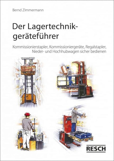 Broschüre Der Lagertechnikgeräteführer - Resch-Verlag und Bernd Zimmermann / IAG Mainz