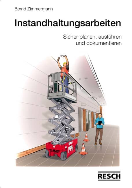 Broschüre Instandhaltungsarbeiten - Resch-Verlag und Bernd Zimmermann / IAG Mainz