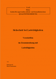 Deckblatt Sicherheit bei Ladetätigkeiten - Broschüre 2 von Bernd Zimmermann, IAG Mainz